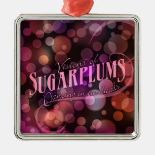 Visions Of Sugarplums Holiday Metal Ornament