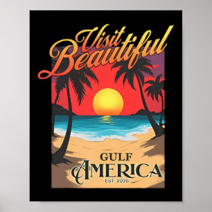 Visit Beautiful Gulf America Funny Renaming Gulf Poster