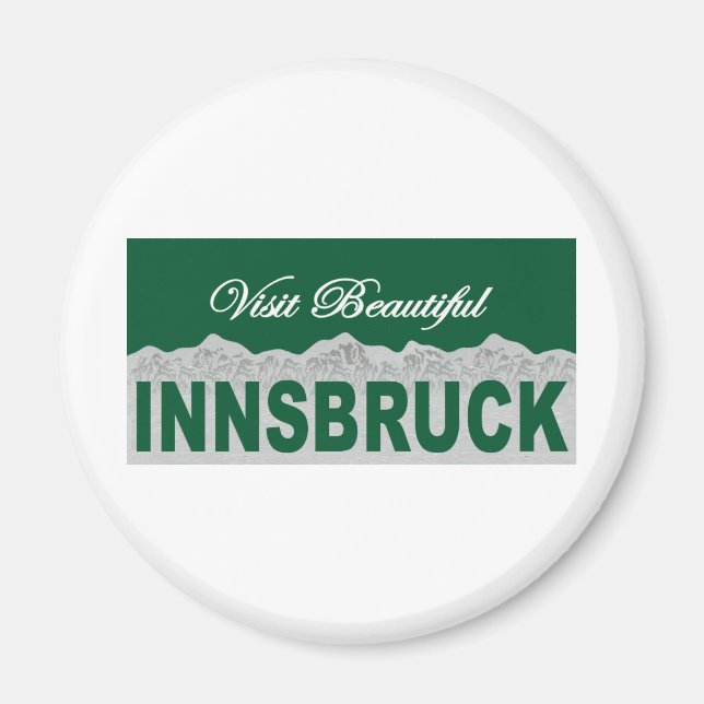 Visit Beautiful Innsbruck Magnet (Front)