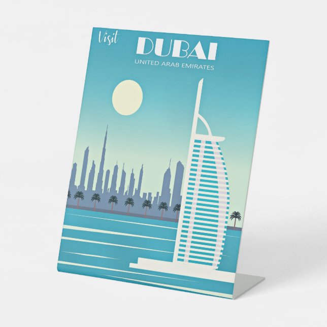 Visit Dubai travel poster Pedestal Sign (Front)