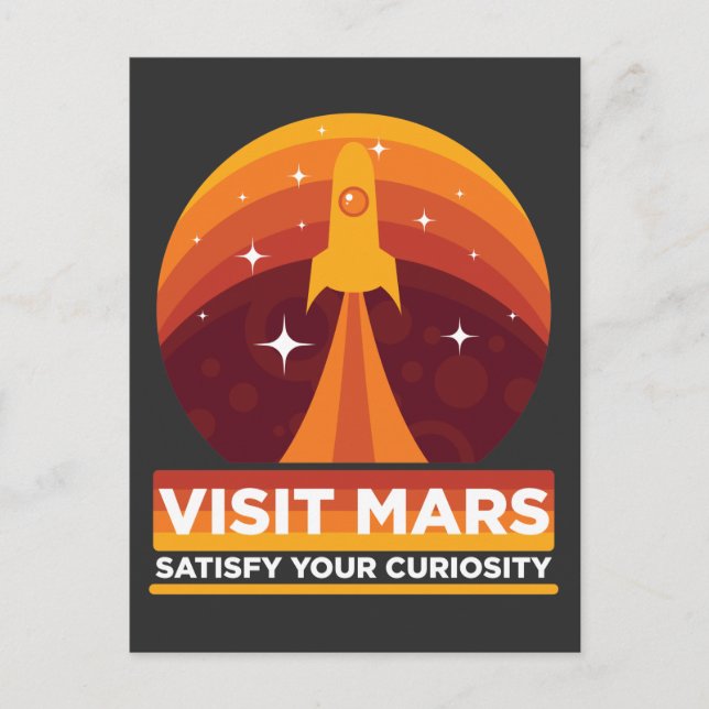 Visit Mars Space Astronomy Satisfy your curiosity Postcard (Front)