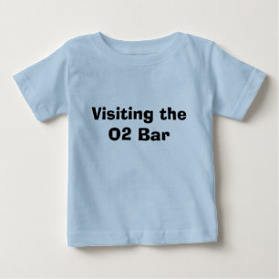 Visiting the O2 Bar Baby T-Shirt