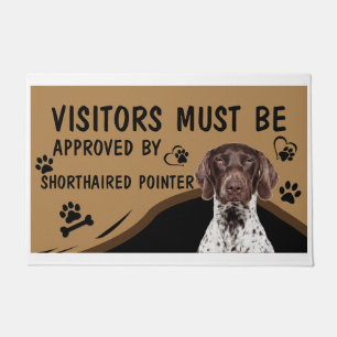 Visitor Must Be Approved By Shorthaired Pointer Doormat