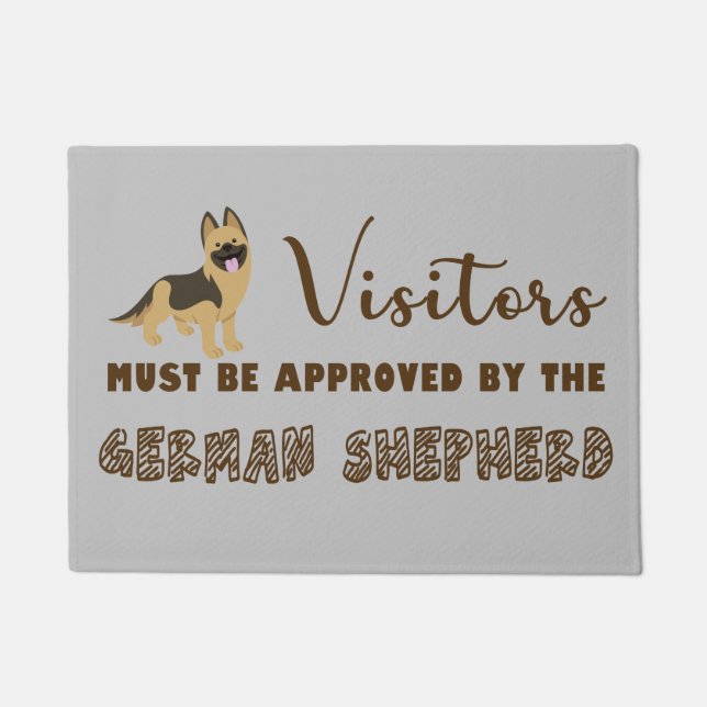 Visitors must be approved by the german shepherd doormat (Front)