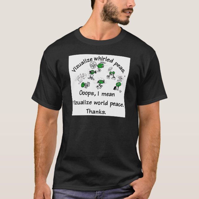 Visualise Whirled Peas T-Shirt (Front)