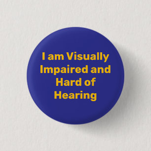 visually impaired and hard of hearing blue 3 cm round badge