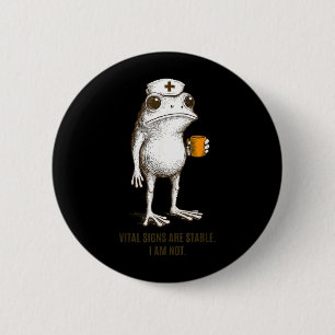 Vital-Signs are Stable Not Frog Medic Paramedics 6 Cm Round Badge