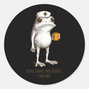 Vital-Signs are Stable Not Frog Medic Paramedics Classic Round Sticker