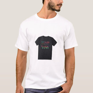 Vitalise, Vanquish, Vow T-Shirt