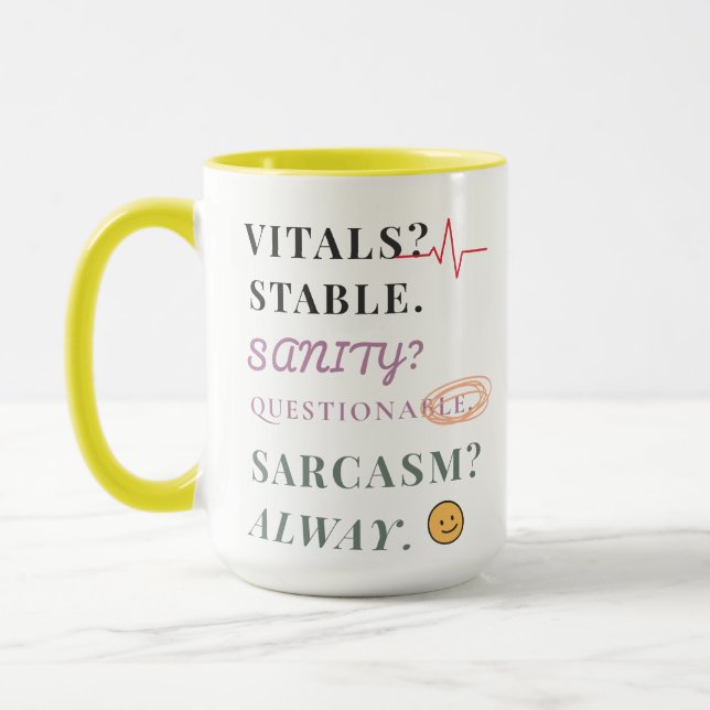 Vitals Stable Sanity Questionable Sarcasm Always Mug (Left)