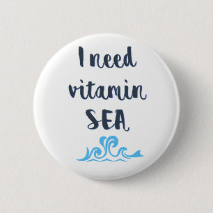 Vitamin sea 6 cm round badge