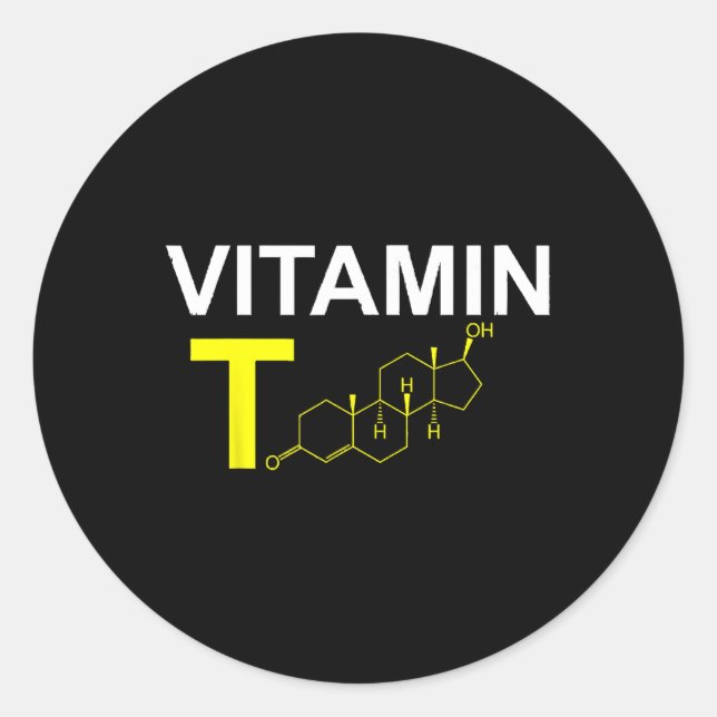 Vitamin T Testosterone Bodybuilding Weightlifting  Classic Round Sticker (Front)
