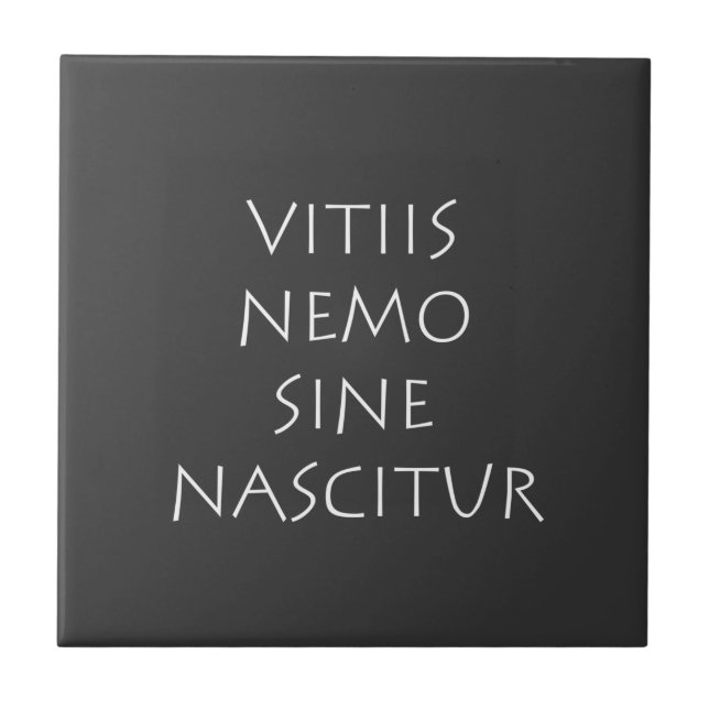 Vitiis nemo sine nascitur ceramic tile (Front)