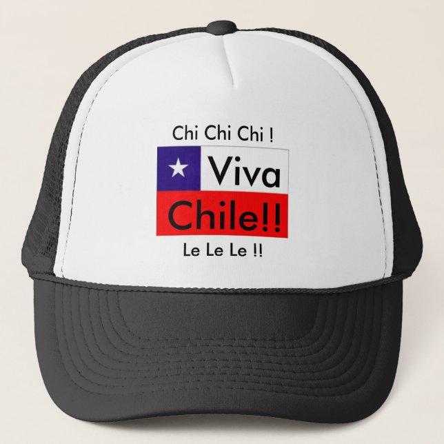 Viva Chile! Chi Chi Chi!  Le Le Le! Chile Flag Trucker Hat (Front)