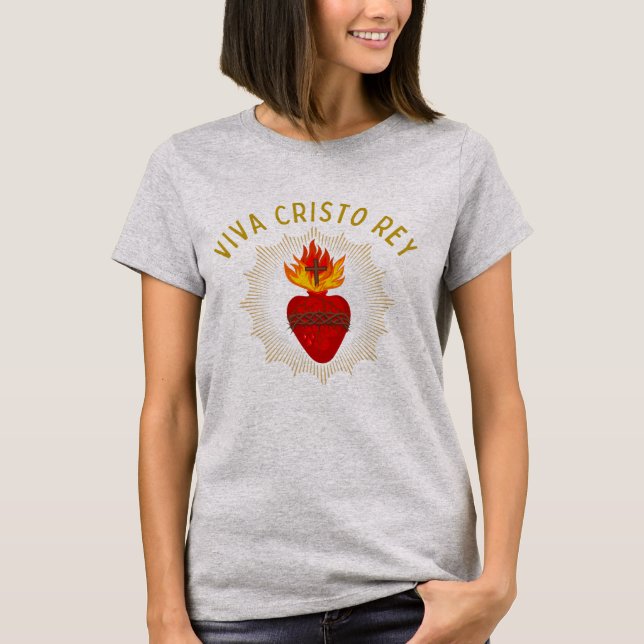 Viva Cristo Rey Catholic Cristeros Sacred Heart T-Shirt (Front)