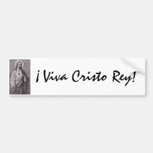 Viva Cristo Rey Sacred Heart of Jesus Bumper Sticker