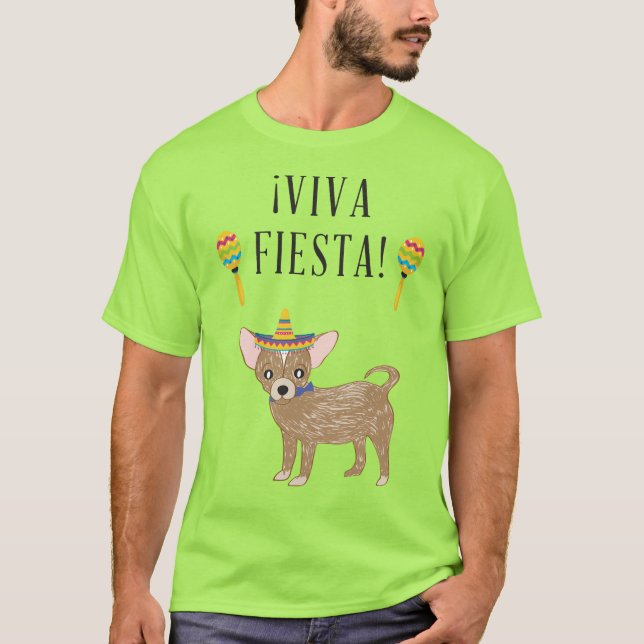 Viva Fiesta Chihuahua T-Shirt (Front)