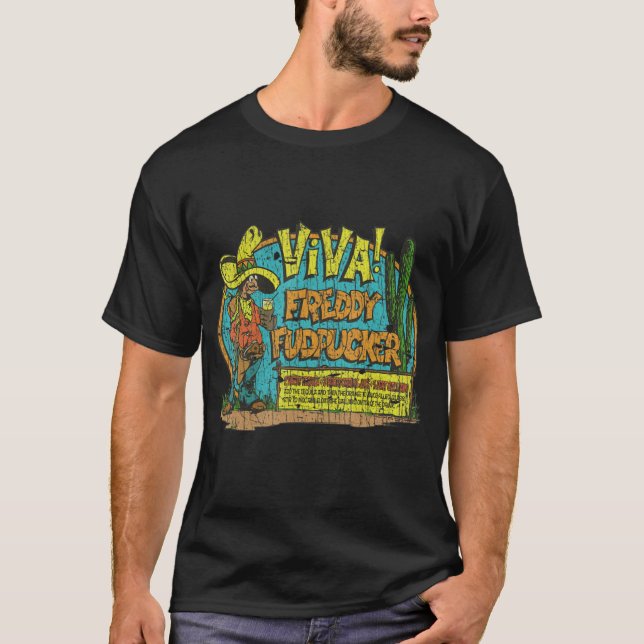 Viva Freddie Fudpucker 1973 T-Shirt (Front)