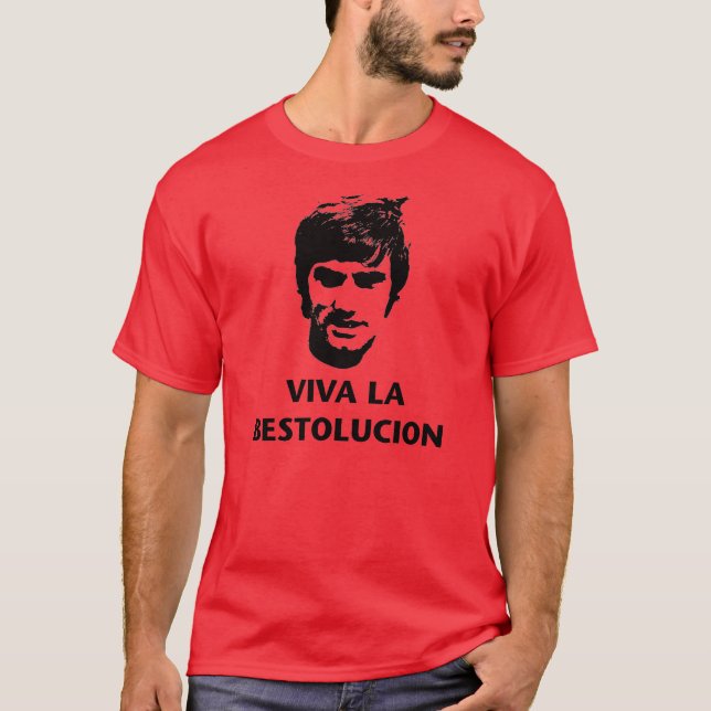 Viva La Bestolucion T-Shirt (Front)