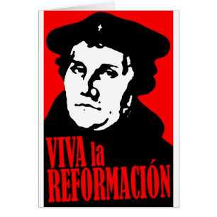 Viva la Reformacion LUTHER