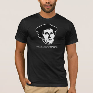 Viva La Reformación - Martin Luther (Dark) T-Shirt