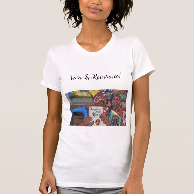 Viva La Resistance! T-Shirt (Front)