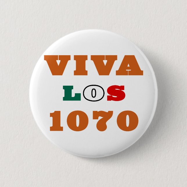 Viva Los 1070 6 Cm Round Badge (Front)