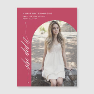 Viva Magenta She Did It Arch Photo Graduate Magnet