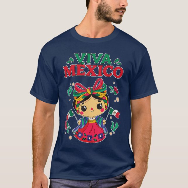 Viva Meico Cute Meican Girl Doll Meican Independen T-Shirt (Front)