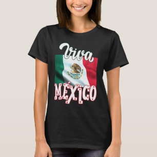 Viva Mexica 16th September Independence Day Mexica T-Shirt