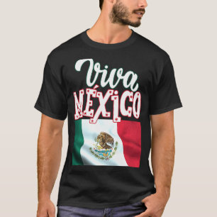 Viva Mexica 16th September Independence Day Mexica T-Shirt