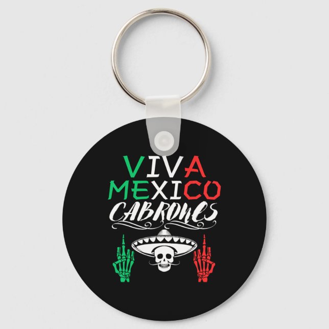 Viva Mexico Cabrones Independence Day Mexican Flag Key Ring (Front)