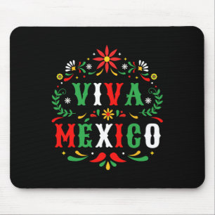 Viva Mexico For Mexican Independence Day And Cinco Mouse Pad