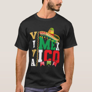 Viva Mexico For Mexican Independence Day And Cinco T-Shirt