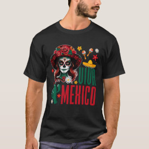 Viva Mexico Independence Day Mexican Flag Sugar Sk T-Shirt
