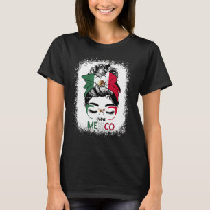 Viva Mexico Messy Bun Hair Mexican Flag Pride Wome T-Shirt