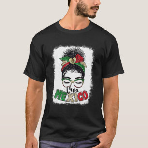 Viva Mexico Messy Bun Sunglasses Mexican Women Mot T-Shirt
