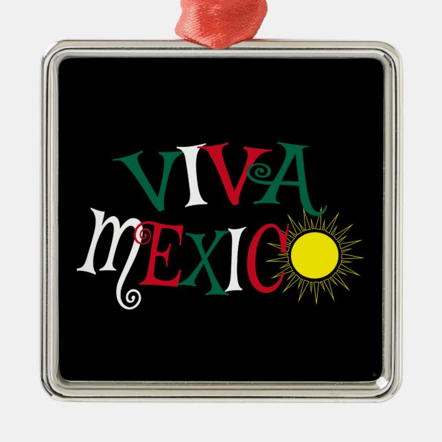 Viva Mexico Metal Ornament (Front)