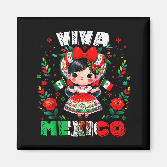 Viva Mexico Mexican Girl Flag Independence Day Gir Magnet (Front)