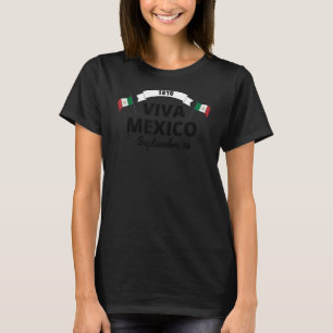 Viva Mexico Mexican Independence Day 16 September  T-Shirt