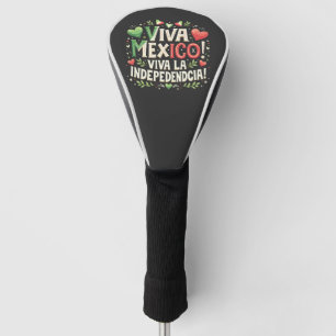 Viva Mexico Mexican independence day Golf Head Cover