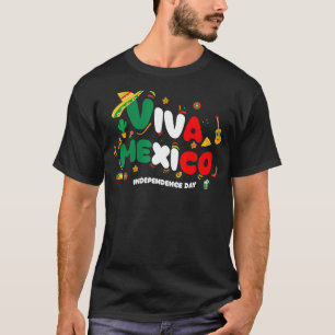 Viva Mexico Mexican independence day I Love Mexic T-Shirt