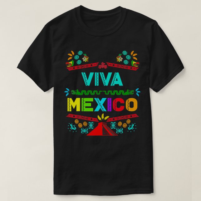 Viva Mexico Mexican Independence Day I Love Mexico T-Shirt (Design Front)