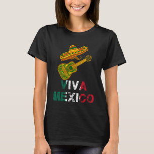 Viva Mexico Mexican Independence Day Party T-Shirt