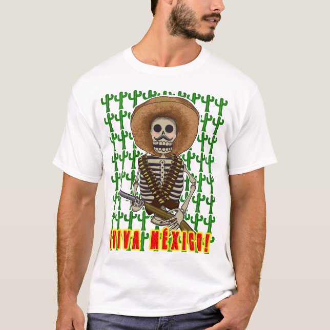 ¡Viva México! Mexican Skeleton Revolutionary T-Shi T-Shirt (Front)