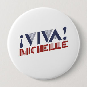 VIVA MICHELLE -.png 10 Cm Round Badge
