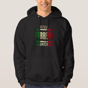 Viva Torreon Cabrones Mexico Coahuila Mexican Flag Hoodie