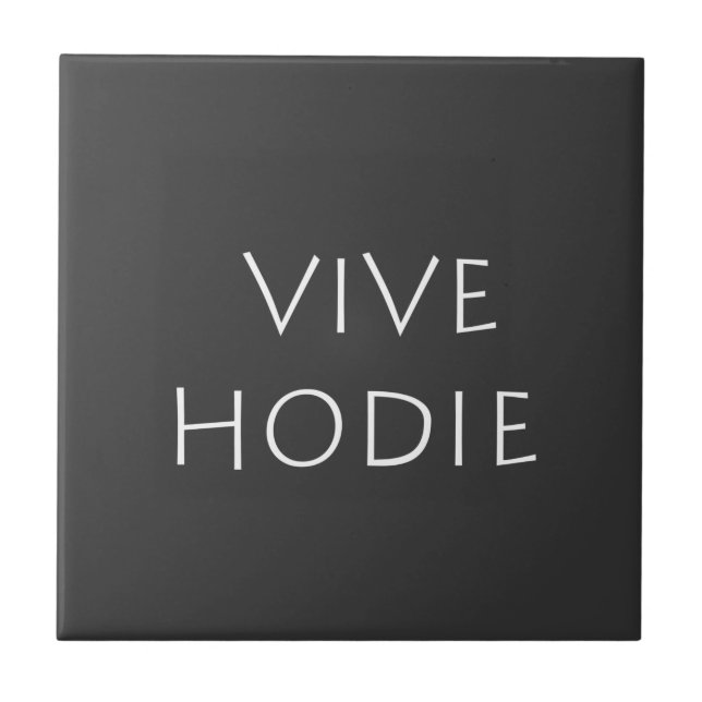 Vive hodie ceramic tile (Front)
