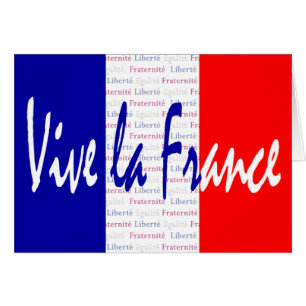 Vive la France - Liberté, Égalité, Fraternité