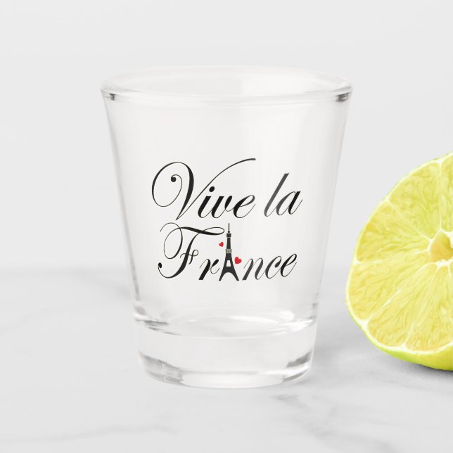Vive la France - Long Live France Shot Glass (Front)